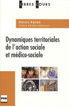 Dynamiques territoriales de l'action sociale & medicosociale