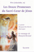 Les douze promesses du sacré-coeur de jésus