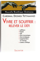 Vivre et souffrir