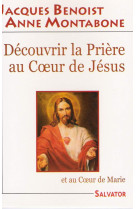 Découvrir la prière au coeur de jésus