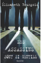 Les assassins sont si gentils