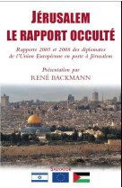 Jérusalem, le rapport occulté