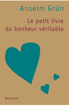 Le petit livre du bonheur veritable éd 2009