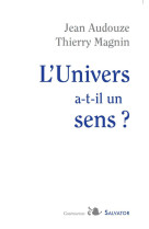 L'univers a-t-il un sens ?