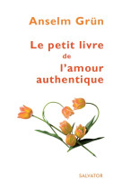 Petit livre de l'amour authentique