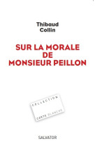 Sur la morale de monsieur peillon