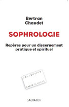 Sophrologie, repères pour un discernement pratique et spirituel