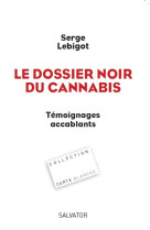 Le dossier noir du cannabis