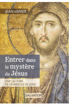 Entrer dans le mystère de jésus