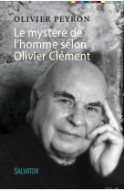 Le mystère de l'homme selon olivier clément