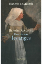 Benoîte rencurel, une vie avec les anges