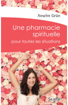 Une pharmacie spirituelle pour toutes les situations