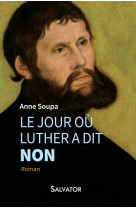 Le jour où luther a dit non