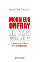 Monsieur onfray au pays des mythes