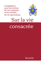 Sur la vie consacrée