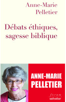 Débats éthiques, sagesse biblique