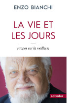 La vie et les jours