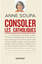 Consoler les catholiques