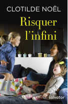 Risquer l'infini