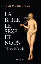 La bible le sexe et nous