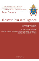 Il ouvrit leur intelligence, aperuit illis