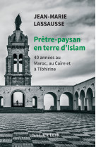 Prêtre-paysan en terre d'islam