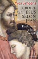 Croire en jésus selon jean