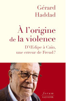 à l'origine de la violence