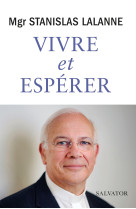 Vivre et espérer