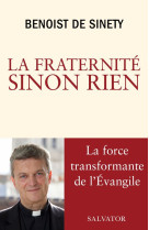 La fraternité sinon rien