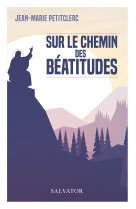 Sur le chemin des béatitudes