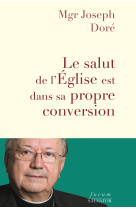 Le salut de l’eglise est dans sa propre conversion