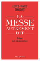 La messe autrement dit