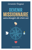 Devenir missionnaire sans bouger de chez soi