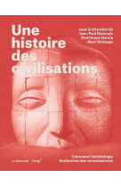 Une histoire des civilisations