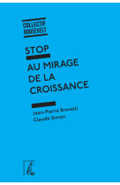 Stop au mirage de la croissance