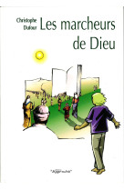 Les marcheurs de dieu