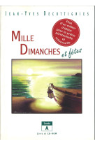 Mille dimanches et fêtes - année a