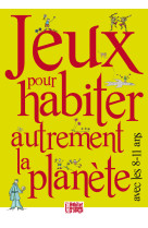 Jeux pour habiter autrement la planète avec les 08-11 ans