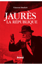 Jaures, la republique