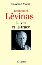 Levinas, la vie et la trace