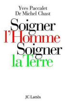 Soigner l'homme, soigner la terre