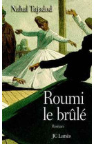 Roumi, le brûlé