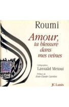 Amour, ta blessure dans mes veines