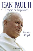 Jean-paul ii témoin de l'espérance edition augmentée