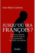 Jusqu'où ira françois ?