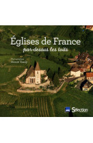 Eglises de france par-dessus les toits