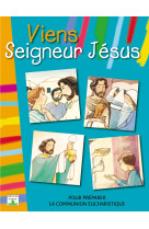 Viens seigneur jésus