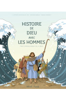 Histoire de dieu avec les hommes -