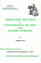 Théologie négative et connaissance de dieu chez maître eckhart